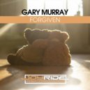 Gary Murray - Forgiven (Extended Mix)