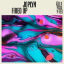 Joplyn - Fired Up