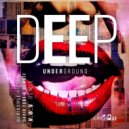 DJ Disciple, David Tort, DJ Ruff - Deep Underground
