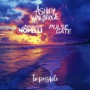 Ashley Wallbridge & Christina Novelli & Pulse Gate - Impossible