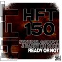 Sentinel Groove & Barry Du Nord - Ready Or Not