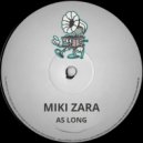 Miki Zara - As Long