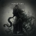 Ferhat Saygi - Life