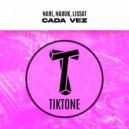 Nari, Lissat, Nabuk - Cada Vez (Original Mix)