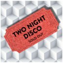 Sold Out - Two Night Disco (Riccardo Fiori Detroit Club Mix)