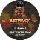 Bergwall - Leave The World Behind (Extended Mix)