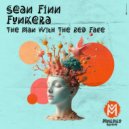 Sean Finn & Funkera - The Man With The Red Face (Extended Mix)