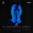 DJ Spaceman, Sunryz & SpaceSun - Sound of SpaceSun