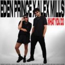 Eden Prince & Alex Mills - What You Do