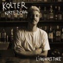 Nate Dogg, Kolter - Liquor Store