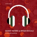 Danny Waters, Ertan Koculu - As Salamu Alaykum