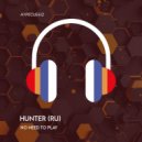 HUNTER (RU) - No Need To Play