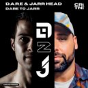 D.A.R.E & JARR Head - Dare To JARR