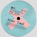 Ben Weiss - Alien Talk