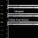 TeRawold - Fallen from heaven ()