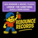 Luca Debonaire, Maickel Telussa - Lookin' For Something