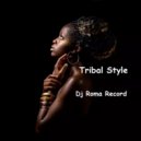 Dj Roma Record - Tribal Style