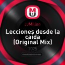 JJMillon - Lecciones desde la caida (Original Mix)