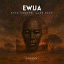 Duer Deep, Rafa Vandas, Ethernal Sands - Ewua