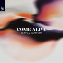 8Kays, Ramverk - Come Alive