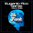 Eugenio Fico, Garas - Disco Balls