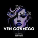Dj Soulstar - Ven Conmigo