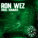 Ron Wez - Cruel Summer