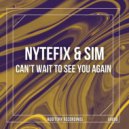 Nytefix & Sim - Can't Wait to See You Again