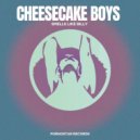 Cheesecake Boys - Smells Like Billy