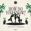 OLIIV - How Do You Know?