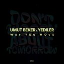 Umut Beker, Yediler - Way You Move