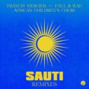African Children's Choir, Francis Mercier, Faul & Wad - Sauti