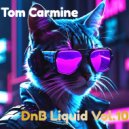 Tom Carmine - DnB Liquid Vol.10