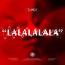 Bunce - Lalalalala