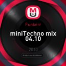 Funkerr - miniTechno mix 04.10