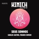 Carlos Castro & Franck DiMedi - Seus Sonhos