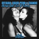 OFFAIAH, David Penn & Thando Ft. Eric B Turner - Always (Extended Mix)