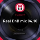 Funkerr - Real DnB mix 04.10