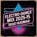 Ruud Huisman - Electro Dance Mix