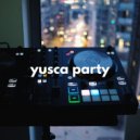 Yusca - Party 171 Summer Edition
