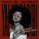 VANCO - MA TNSANI (FEAT. AYA) (Dj Dark & Mentol Remix) (Extended)