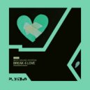 Sexy Sound System - Break 4 Love