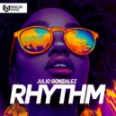 Julio Gonzalez - Rhythm