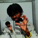 6IX95IVE - My Best Friend ()