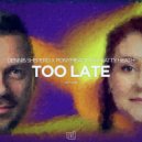 Dennis Sheperd x Ponymeadow x Katty Heath - Too Late