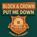 Block & Crown - Put Me Down