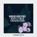 Kiholm & Kris O'Neil - Never Let Me Go