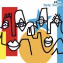 BAUHA - Party (Alright)