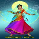 BENSHU[SB] - Too Ya