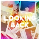 Elliot Starr - Looking Back